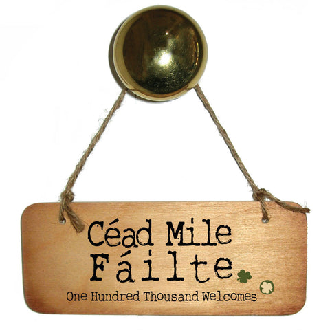 Cead Mile Failte - Irish Wooden Sign - RWS1