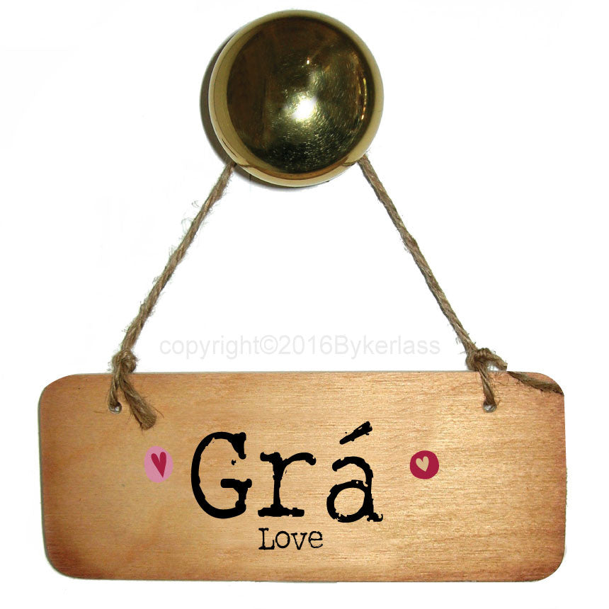 Gra (Love) - Irish Rustic Wooden Sign by Wotmalike