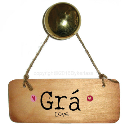 Gra (Love) - Irish Rustic Wooden Sign by Wotmalike