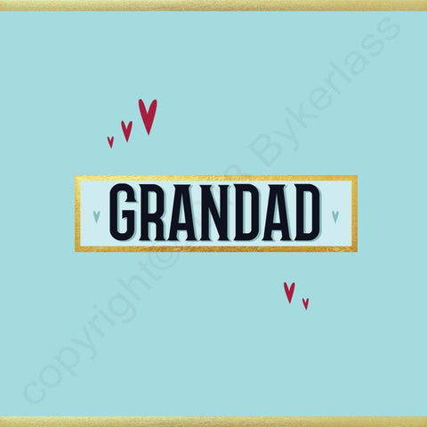 Grandad Card - NOT JUST FOR FATHER'S DAY CARD - (MB62)