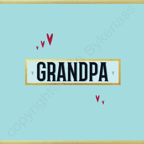 Grandpa Card - NOT JUST FOR FATHER'S DAY CARD - (MB62)