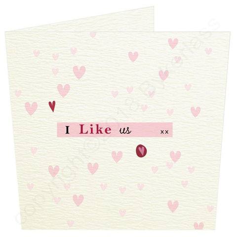 I Like Us Love Card  (MBV6)
