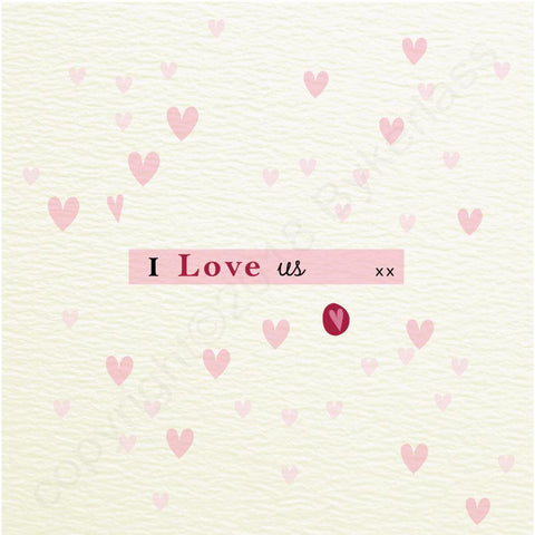 I Love Us - Valentines Card  (MBV7)