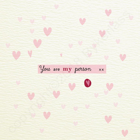 You Are My Person  - Valentines Card  (MBV8)