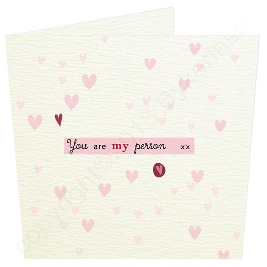 You Are My Person  - Valentines Card by Wotmalike Ltd