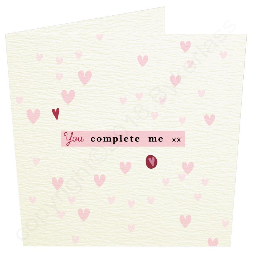 You Complete Me  - Valentines Card by Wotmalike