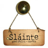 Slainte - Irish Wooden Sign