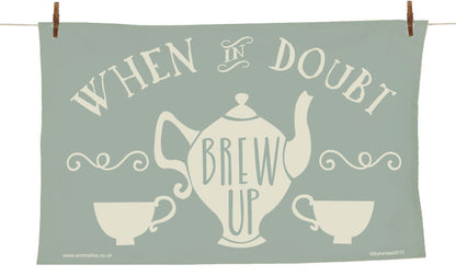 When in Doubt Brew Up Tea Towel by Wotmalike
