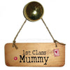 First Class Mam/Mum/Mammy/Mummy Wooden Sign - Mothers Day Gift  - RWS1