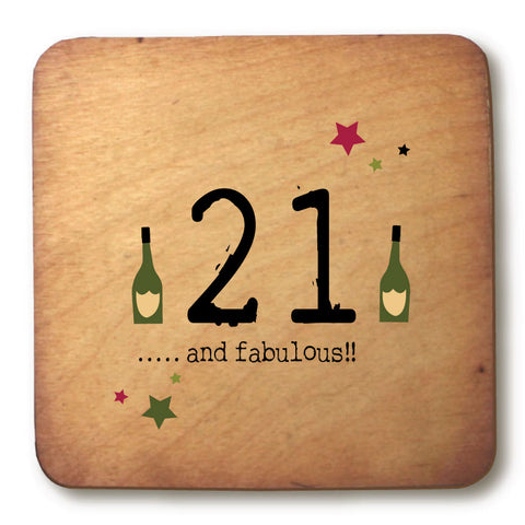 21 and fabulous Age Rustic Wooden Coaster - RWC1