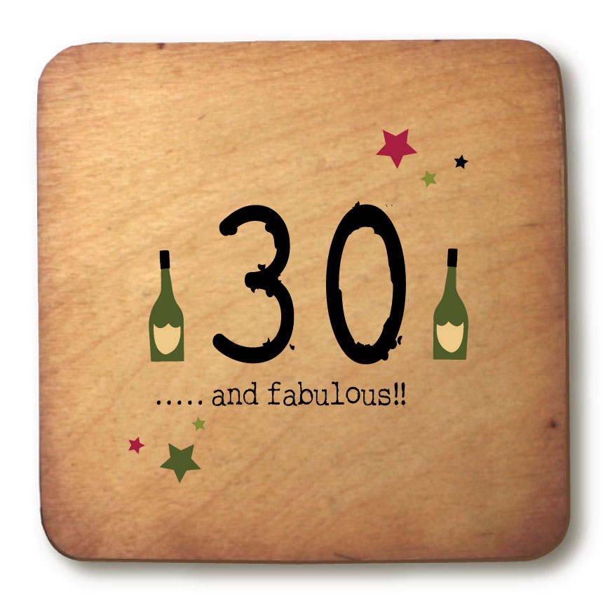 30 and fabulous Age Rustic Wooden Coaster
