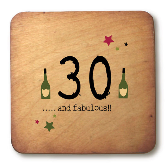 30 and fabulous Age Rustic Wooden Coaster