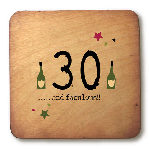 30 and fabulous Age Rustic Wooden Coaster - RWC1