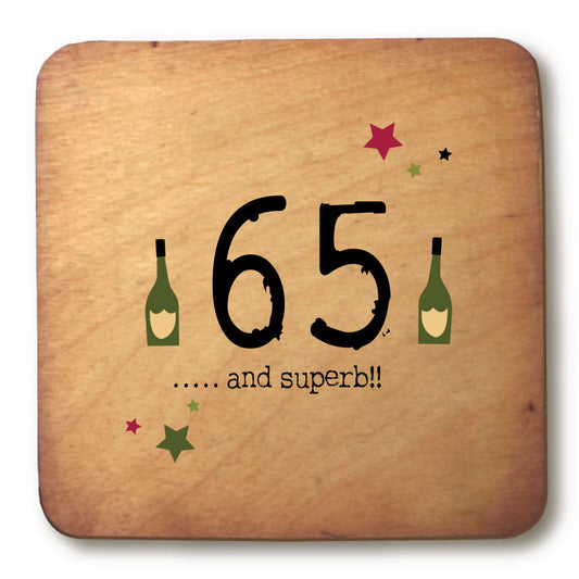 65 and superb Age Rustic Wooden Coaster