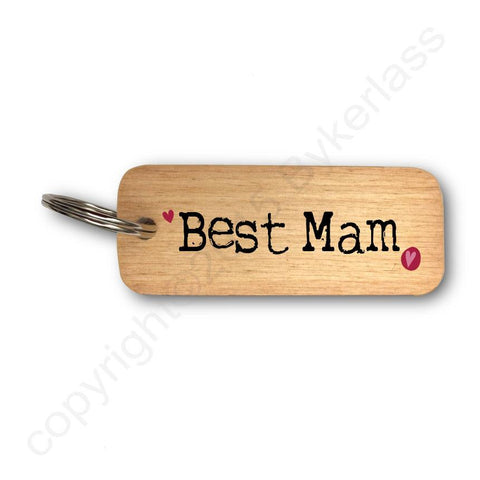 Best Mam Mothers Day Gift Wooden Keyring - RWKR1