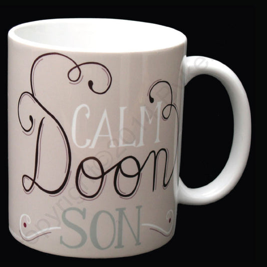 Calm Doon Son Geordie Mug