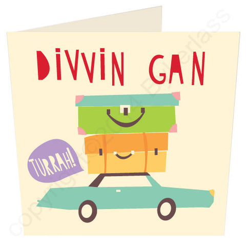 Divvin Gan - Northumbrian Leaving Card (CG13)