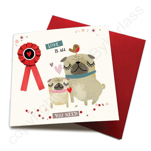 Love is All You Need - Dog Greeting Card (with satin ribbon rosette)  CHDC54