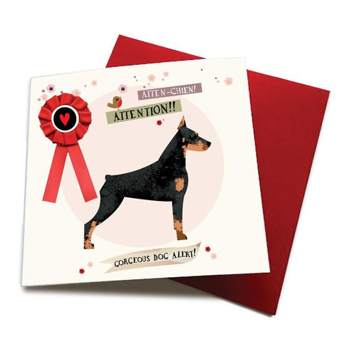 Atten Chien Gorgeous Dog Alert - Dog Greeting Card(with satin ribbon rosette)  CHDC57