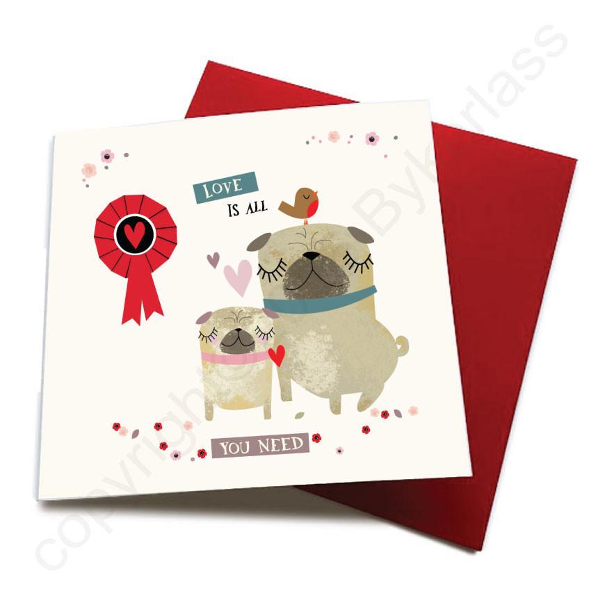 Love is All You Need - Dog Greeting Card  CHDS54