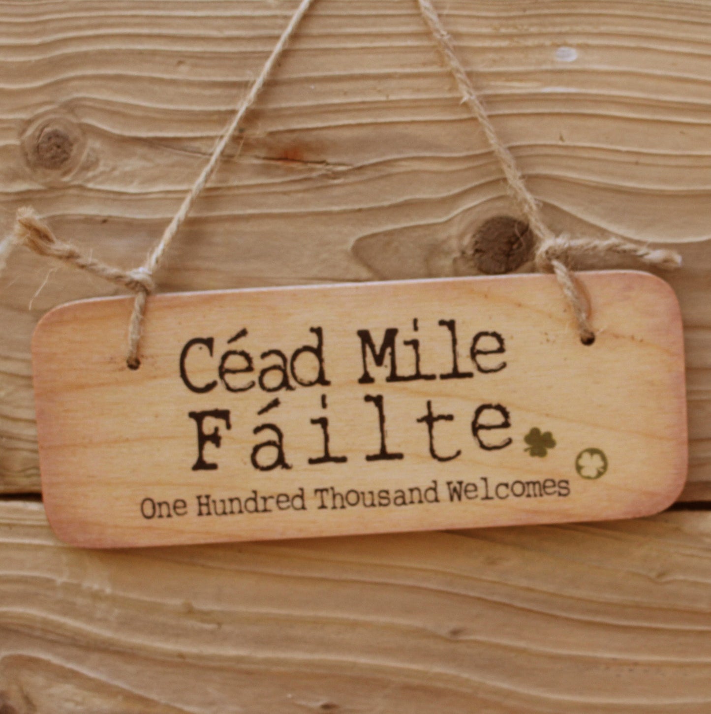 Cead Mile Failte - Irish Wooden Sign - RWS1