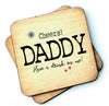 Cheers Dad, Daddy, Grandad Have A Drink on Me Father's Day Coaster - RWC1
