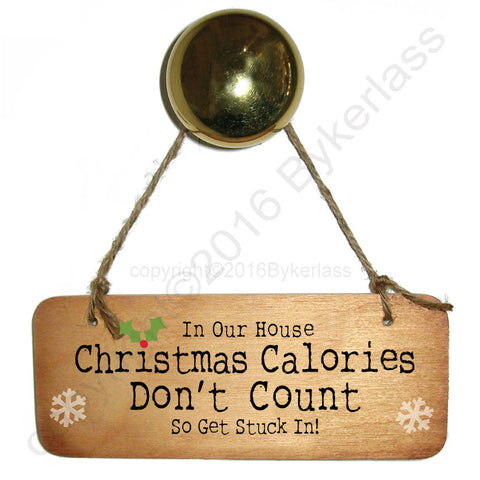 Christmas Calories Don't Count - Christmas Rustic Wooden Sign - CRWS1