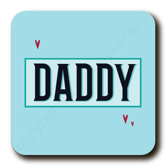 Daddy - Father's Day Gift Cork Backed Coaster 