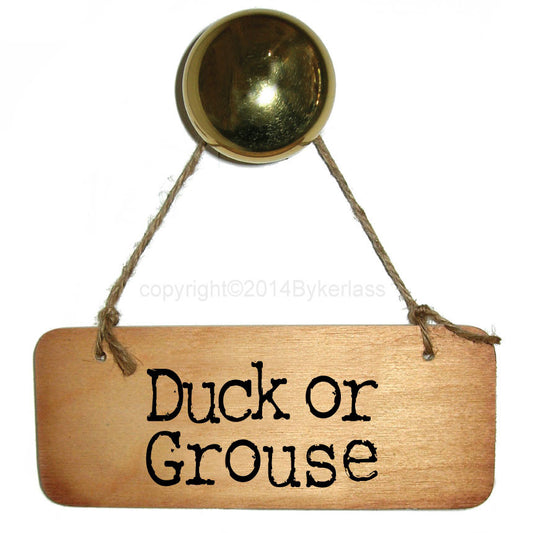Duck or Grouse Rustic Wooden Sign