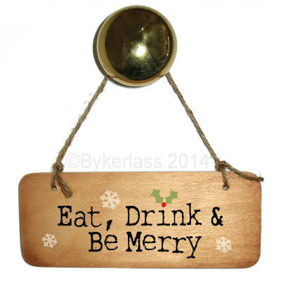 Eat Drink and Be Merry Christmas Rustic Wooden Sign 