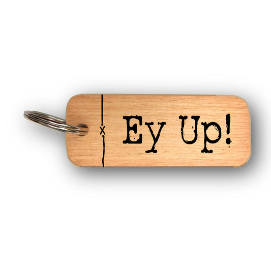 Ey Up! Yorkshire Rustic Wooden Keyring 