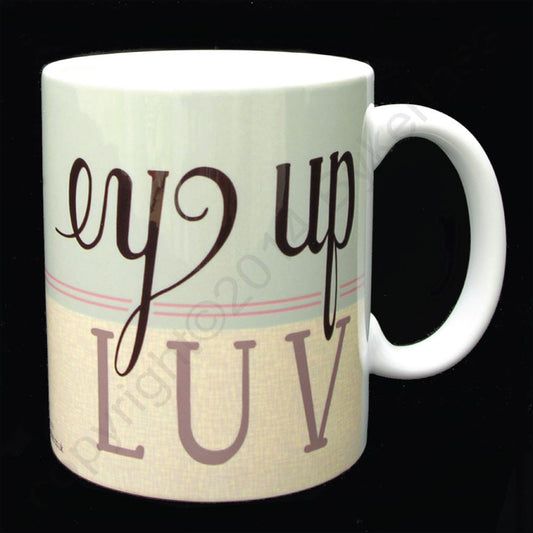 Ey Up Luv (Blue) Yorkshire Speak Mug Yorkshire Gifts