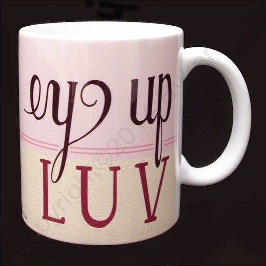 Ey Up Luv (Pink) Yorkshire Speak Mug Yorkshire Gifts