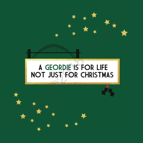 A Geordie is for Life Not Just For Christmas Card --- FX20