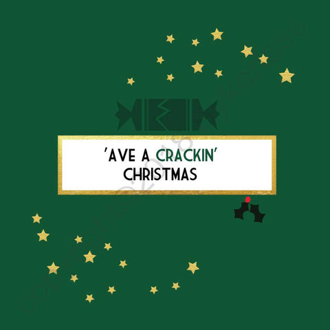 'Ave A Crackin Christmas - Christmas Card --- FX23