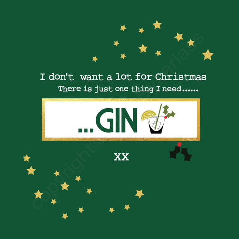 All I Want For Christmas Is Gin Bottle Green Christmas Card --- FX27