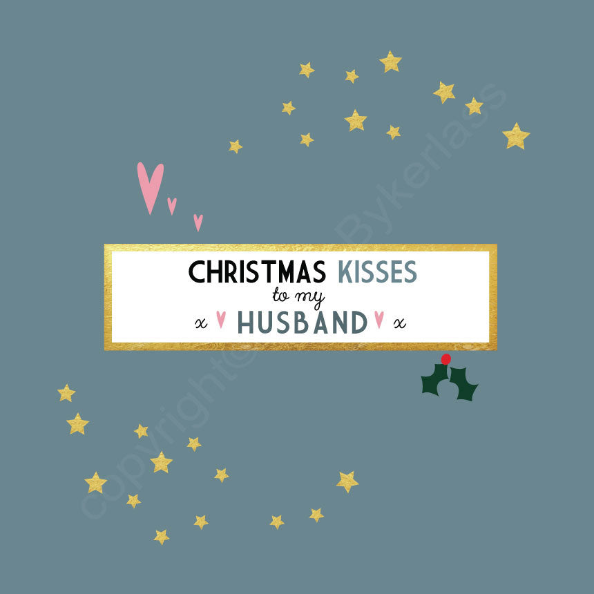 Christmas Kisses To My Lovely Husband Mid Blue Christmas Card by Wotmalike
