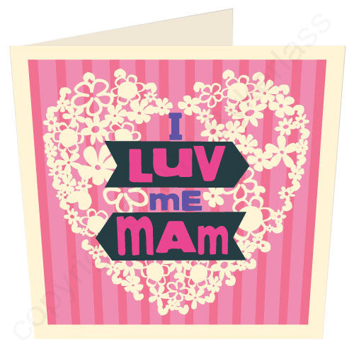Luv Me Mam - Geordie Card