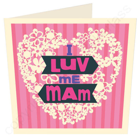 Luv Me Mam Card (G21)
