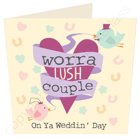 Worra Lush Couple - Geordie Wedding Card (G24v2)