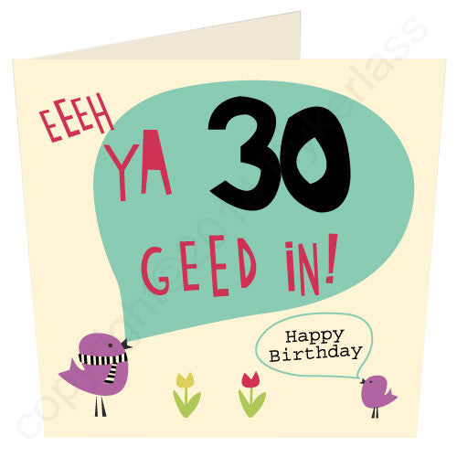 Eeeh Ya 30 Geed In Geordie Card