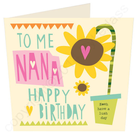 To Me Nana Happy Birthday Geordie Card (G39)