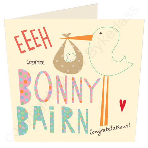 Eeeh Worra Bonny Bairn Geordie Baby Card (G46)