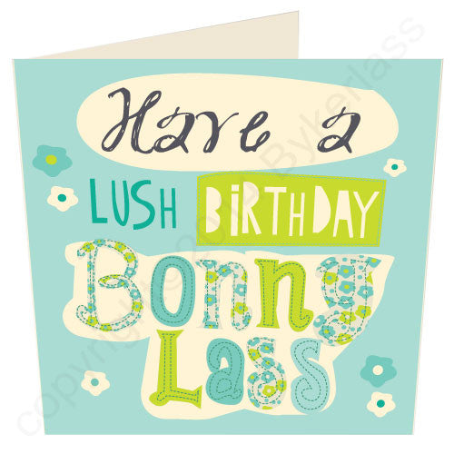 Have a Lush Birthday Bonny Lass by GeordieMugs cards 4 geordies and Geordie Gifts 