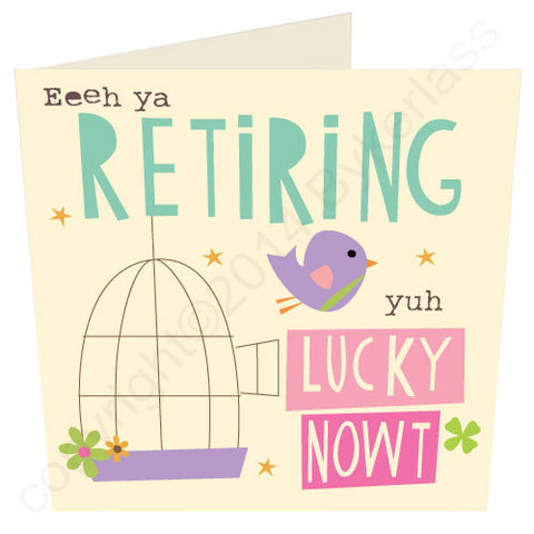 Retiring yuh Lucky Nowt Geordie Mugs Retirement Card (G59)