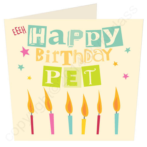 Happy Birthday Pet - Geordie Birthday Card