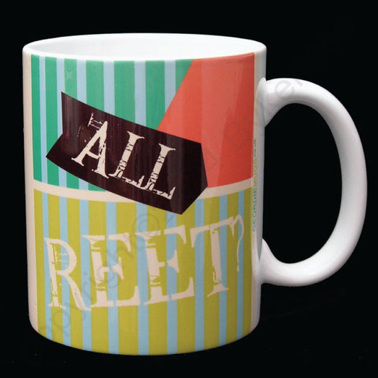 All Reet? Geordie Mug Newcastle Mug Great Geordie Gifts and Geordie Cards by us at Geordie Mugs