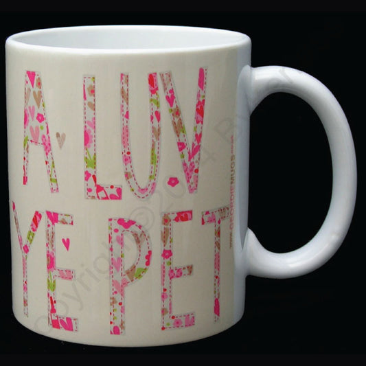 A Luv Ye Pet Geordie Mug by Wotmalike