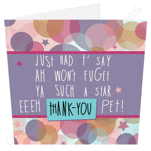 Eeeh Thank You Pet Geordie Poetry Card words by Matt Reilly design by Bykerlass Jo Burrows
