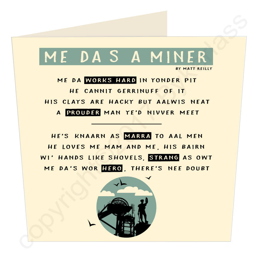 Me Da's A Miner Geordie Poetry Card by Wotmalike